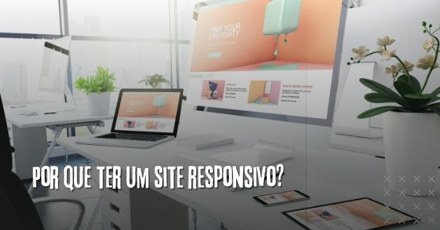 Por que ter um site responsivo
